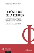 Cover: La r&eacute;silience de la religion - Editions L'Harmattan