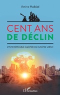 Cover: Cent ans de d&eacute;clin - Editions L'Harmattan