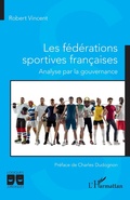 Cover: Les f&eacute;d&eacute;rations sportives fran&ccedil;aises - Editions L'Harmattan