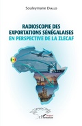 Cover: Radioscopie des exportations s&eacute;n&eacute;galaises en perspective de la Zlecaf - Editions L'Harmattan