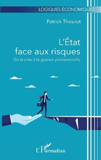 Enlarge image Cover: L'État face aux risques - Editions L'Harmattan