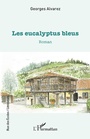 Cover: Les eucalyptus bleus - Editions L'Harmattan