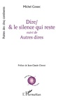Cover: Dire/& le silence qui reste - Editions L'Harmattan