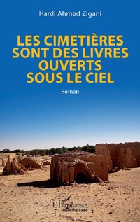 Bild vergrößern Bild: Les cimetières sont des livres ouverts sous le ciel - Editions L'Harmattan