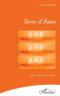 Enlarge image Cover: Terre d'Âmes - Editions L'Harmattan