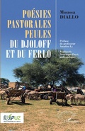 Cover: Po&eacute;sies pastorales peules du Djoloff et du Ferlo - Editions L'Harmattan
