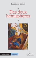 Cover: Des deux h&eacute;misph&egrave;res - Editions L'Harmattan