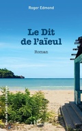 Cover: Le dit de l'a&iuml;eul - Editions L'Harmattan