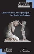 Cover: Ces deuils dont on ne parle pas : les deuils ant&eacute;nataux - Editions L'Harmattan