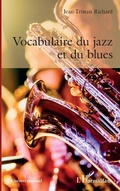 Cover: Vocabulaire du jazz et du blues - Editions L'Harmattan