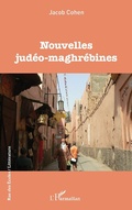 Cover: Nouvelles jud&eacute;o-maghr&eacute;bines - Editions L'Harmattan