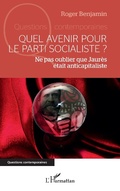 Cover: Quel avenir pour le parti socialiste ? - Editions L'Harmattan