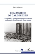 Cover: Le massacre de Gardelegen - Historiques
