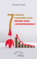Cover: 7 conseils financiers pour r&eacute;ussir dans l'entrepreneuriat - Editions L'Harmattan