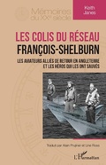Cover: Les colis du r&eacute;seau Fran&ccedil;ois-Shelburn - Editions L'Harmattan