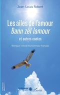 Cover: Les ailes de l'amour - Editions L'Harmattan