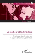 Cover: Le catcheur et la dentelli&egrave;re - Editions L'Harmattan