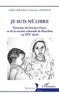 Cover: Je suis n&eacute; libre - Editions L'Harmattan