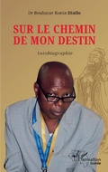 Cover: Sur le chemin de mon destin - Editions L'Harmattan