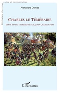 Cover: Charles le T&eacute;m&eacute;raire - Editions L'Harmattan