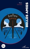 Cover: Belles amies - Editions L'Harmattan