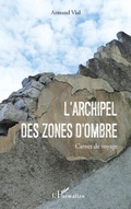 Cover: L'Archipel des Zones d'Ombres - Editions L'Harmattan