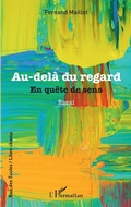 Cover: Au-del&agrave; du regard - Editions L'Harmattan