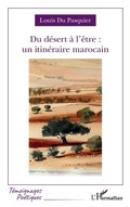 Cover: Du d&eacute;sert &agrave; l'&ecirc;tre - Editions L'Harmattan
