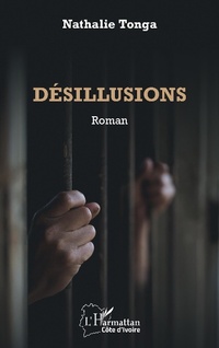 Enlarge image Cover: Désillusions - Editions L'Harmattan