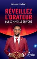 Cover: R&eacute;veillez l'orateur qui sommeille en vous - Editions L'Harmattan