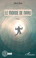 Cover: Le monde de Naru - Editions L'Harmattan