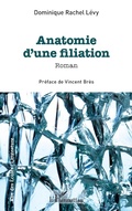 Cover: Anatomie d'une filiation - Editions L'Harmattan