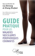 Cover: Guide pratique pour les maladies vasculaires p&eacute;riph&eacute;riques courantes - Editions L'Harmattan