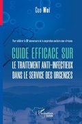 Cover: Guide efficace sur le traitement anti infectieux dans le service des urgences - Editions L'Harmattan