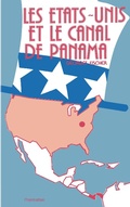 Cover: Les Etats-Unis et le canal de Panama - Editions L'Harmattan