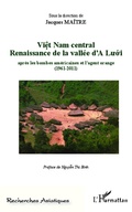 Cover: Vi&ecirc;t Nam central Renaissance de la vall&eacute;e d'A Lu'&oacute;'i - Editions L'Harmattan