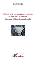 Cover: Essais sur la mondialisation de notre demeure : - Editions L'Harmattan
