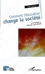 Cover: Comment l'éducation change la société - Editions L'Harmattan