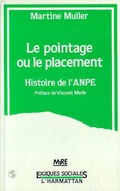 Cover: Le pointage ou le placement - Histoire de l'ANPE - Editions L'Harmattan