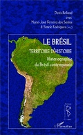 Cover: Le Br&eacute;sil territoire d'histoire - Editions L'Harmattan