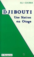 Cover: Djibouti : une nation en otage - Editions L'Harmattan