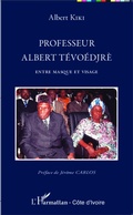 Cover: Professeur Albert T&eacute;vo&eacute;djr&egrave; - Editions L'Harmattan