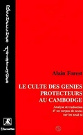 Cover: Le culte des g&eacute;nies protecteurs au Cambodge - Editions L'Harmattan
