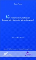Cover: Vers l'intercommunalisation des pouvoirs de police administrative ? - Editions L'Harmattan