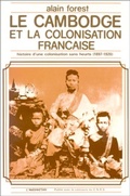 Cover: Le Cambodge et la colonisation fran&ccedil;aise (1897-1920) - Editions L'Harmattan