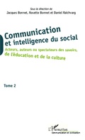Cover: Communication et intelligence du social (Tome 2) - Editions L'Harmattan