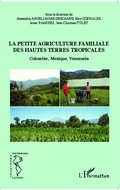 Cover: La petite agriculture familiale des hautes terres tropicales - Editions L'Harmattan
