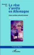 Cover: Le r&ecirc;ve s'arr&ecirc;te en Allemagne - Editions L'Harmattan