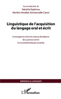 Cover: Linguistique de l'acquisition du langage oral et &eacute;crit - Editions L'Harmattan