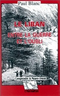 Cover: Le Liban entre la guerre et l'oubli - Editions L'Harmattan